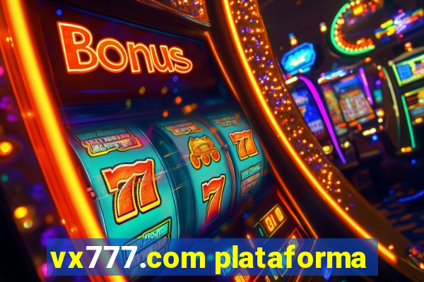 vx777.com plataforma